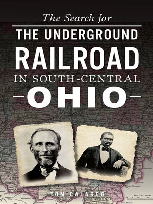 cover image of The Search for the Underground Railroad in South-Central Ohio